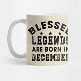 Blessed Legends Are Born In December Funny Christian Birthday Mug